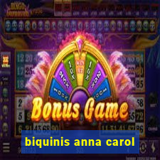 biquinis anna carol